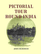 Pictorial Tour Round India - Gyan Books | Grocsy