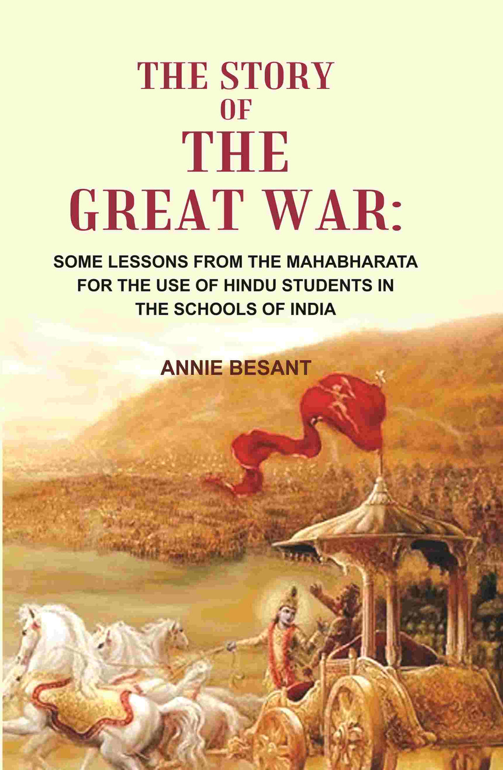 The Story of the great war: Some Lessons From the Mahabharata for the use of Hindu Students in the Schools of India - Gyan Books | Grocsy