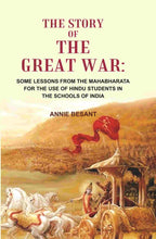 The Story of the great war: Some Lessons From the Mahabharata for the use of Hindu Students in the Schools of India - Gyan Books | Grocsy