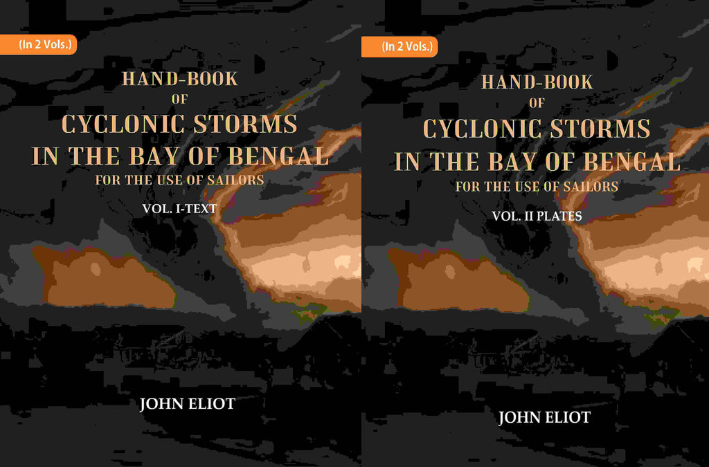 Hand-Book of Cyclonic Storms in the Bay of Bengal for the Use of Sailors: Text and Plates 2 Vols. Set - Gyan Books | Grocsy