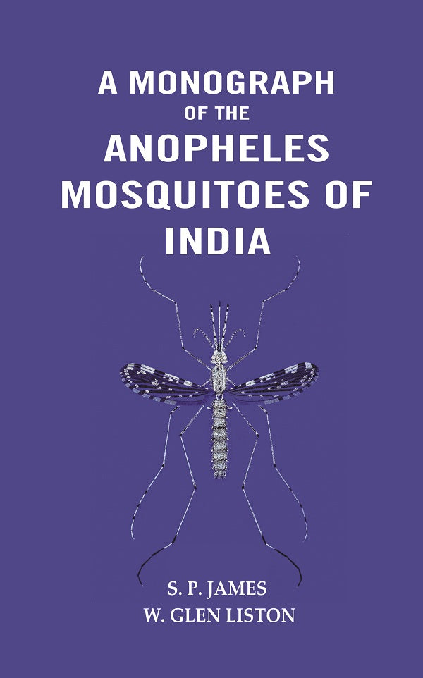A Monograph of The Anopheles Mosquitoes of India - Gyan Books | Grocsy