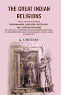 The Great Indian Religions: Being A Popular Account Of Brahmanism, Hinduism, Buddhism, And Zoroastrianism - Gyan Books | Grocsy