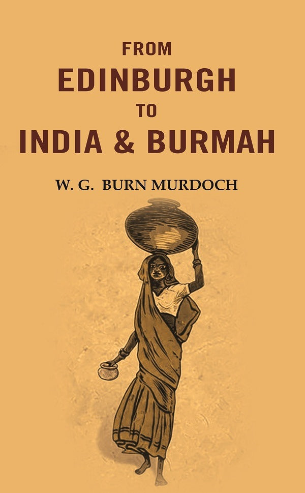From Edinburgh to India & Burmah - Gyan Books | Grocsy