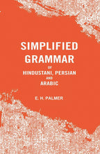 Simplified Grammar of Hindustani, Persian and Arabic - Gyan Books | Grocsy