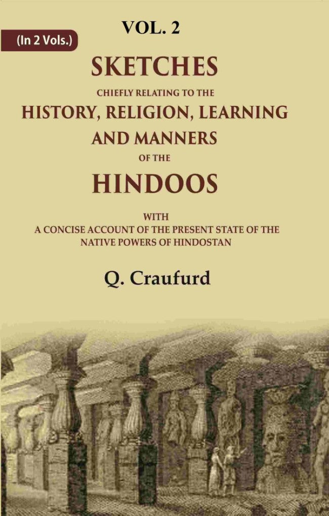 Sketches Chiefly Relating To The History, Religion, Learning And Manners Of The Hindoos: With A Concise - Gyan Books | Grocsy