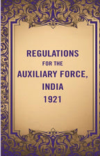 Regulations for the Auxiliary Force, India 1921 - Gyan Books | Grocsy
