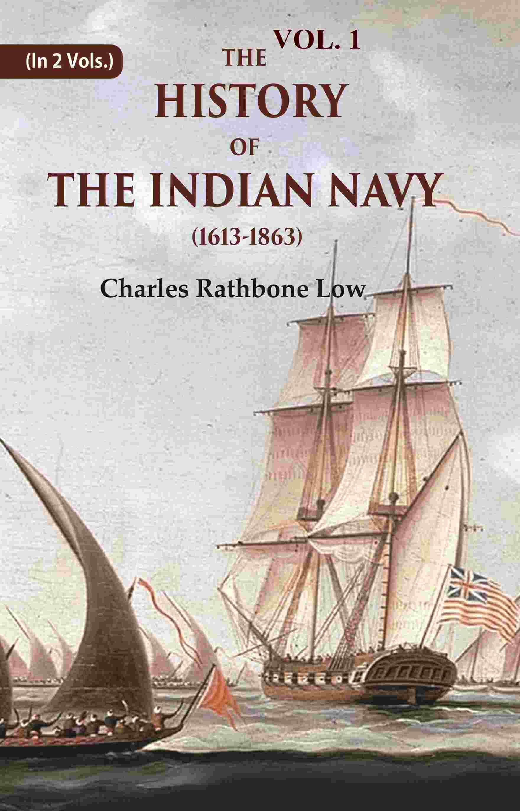 The History of the Indian Navy (1613-1863) 1st - Gyan Books | Grocsy