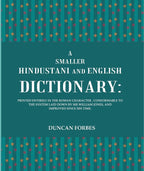 A Smaller Hindustani And English Dictionary : Printed Entirely In The Roman Character, Conformable To The - Gyan Books | Grocsy