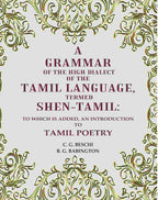 A Grammar of the High Dialect of the Tamil Language, Termed Shen-Tamil: To which is added, an Introduction to Tamil Poetry - Gyan Books | Grocsy