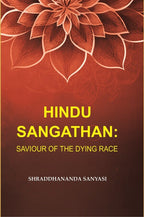 Hindu Sangathan: Saviour of the Dying Race - Gyan Books | Grocsy