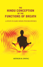 The Hindu Conception of the Functions of Breath: A Study in Early Hindu Psycho-physics - Gyan Books | Grocsy