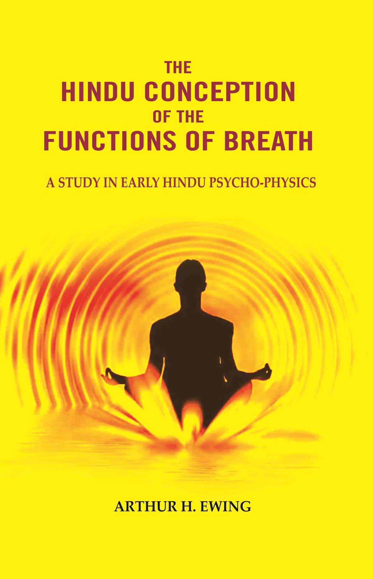 The Hindu Conception of the Functions of Breath: A Study in Early Hindu Psycho-physics - Gyan Books | Grocsy