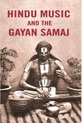 Hindu Music and the Gayan Samaj - Gyan Books | Grocsy