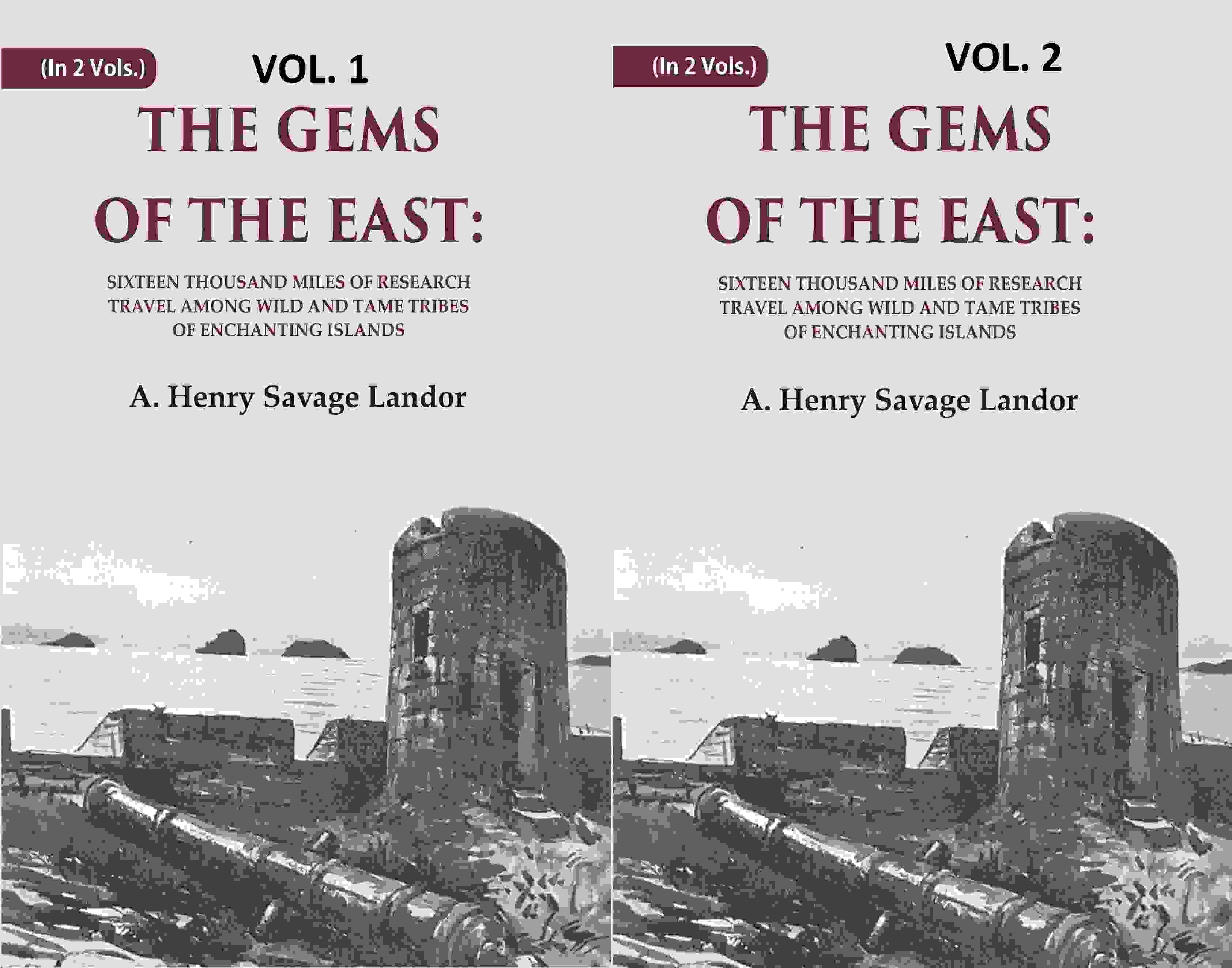 The Gems of the East: Sixteen Thousand miles of research Travel among wild and Tame Tribes of Enchanting Islands 2 Vols. set - Gyan Books | Grocsy