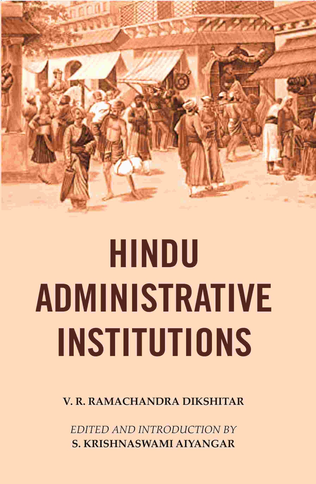 Hindu Administrative Institutions - Gyan Books | Grocsy