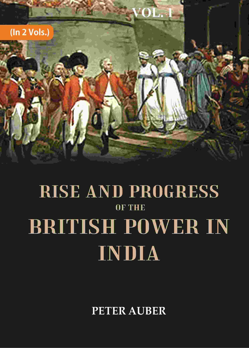 Rise and Progress of the British Power in India 1st - Gyan Books | Grocsy