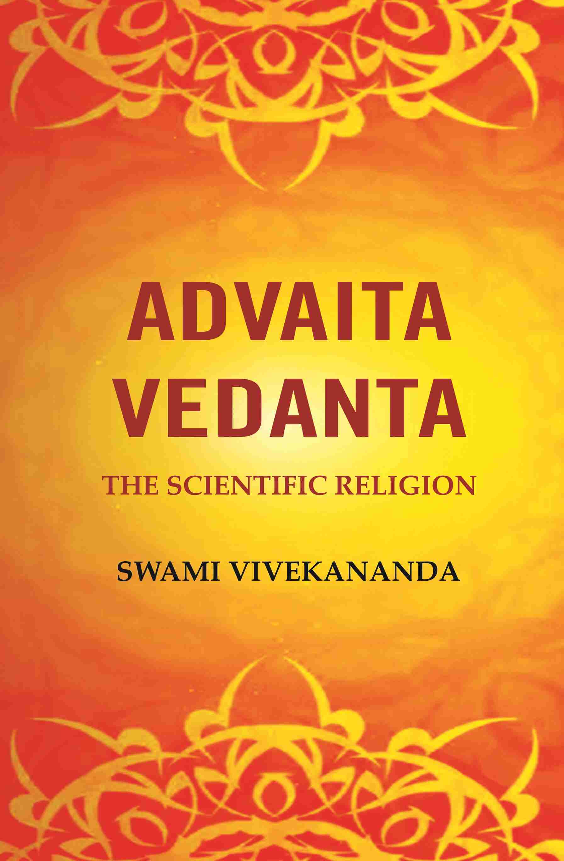 Advaita Vedanta: The Scientific Religion - Gyan Books | Grocsy