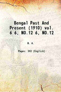 Bengal Past And Present (1910) 6, NO.12 - Gyan Books | Grocsy