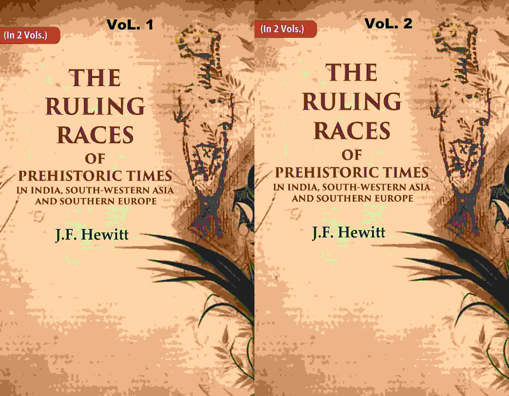The Ruling Races of Prehistoric Times in India, South-Western Asia and Southern Europe 2 Vols. Set - Gyan Books | Grocsy