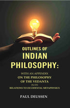Outlines of Indian Philosophy: With an Appendix on the Philosophy of the Vedanta in Its Relations to Occidental Metaphysics - Gyan Books | Grocsy