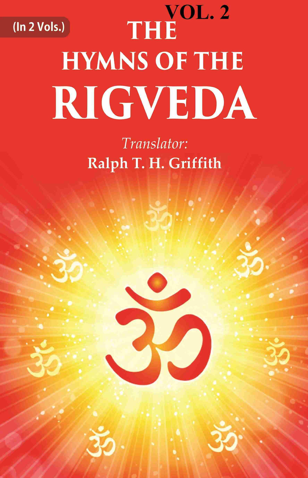 The Hymns of the Rigveda 2nd - Gyan Books | Grocsy