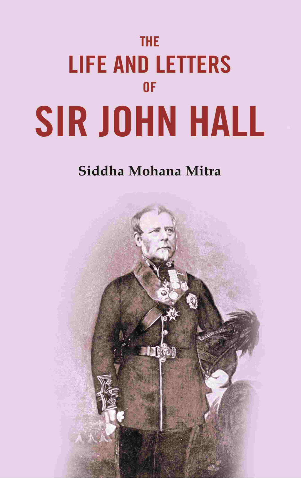 The Life and Letters of Sir John Hall - Gyan Books | Grocsy