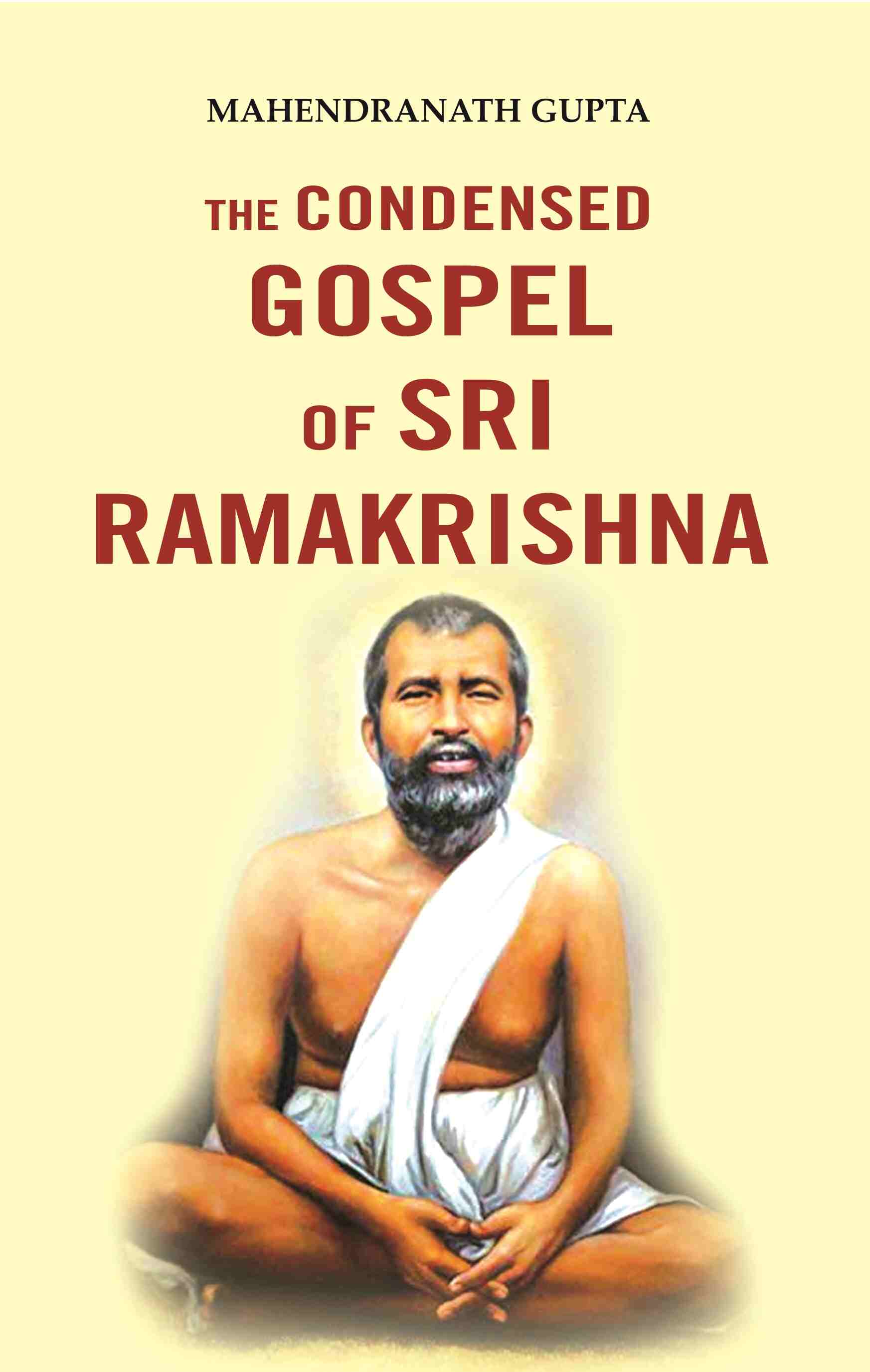The Condensed Gospel of Sri Ramakrishna - Gyan Books | Grocsy