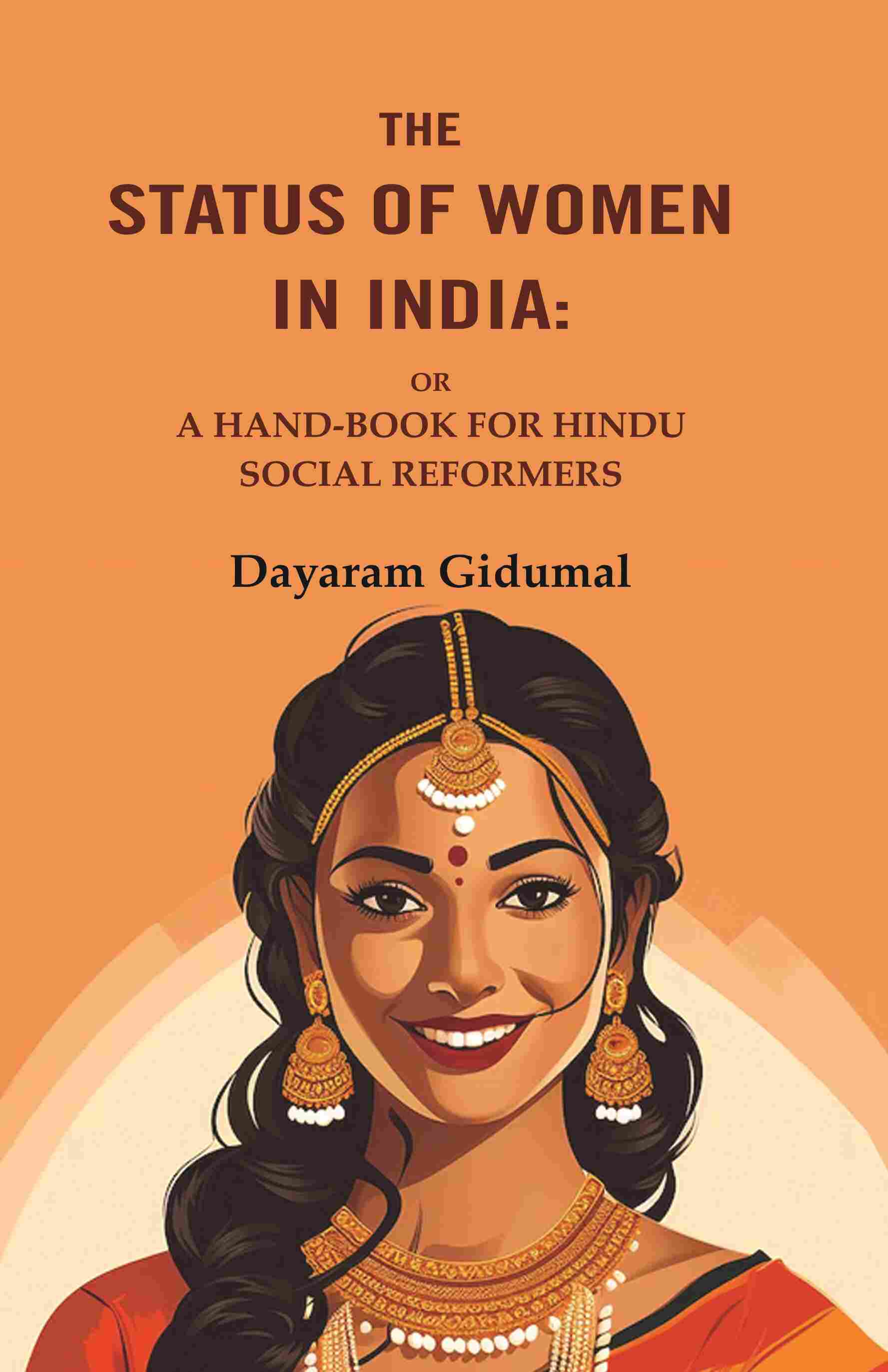 The Status of Women in India: Or a Hand-Book For Hindu Social Reformers - Gyan Books | Grocsy