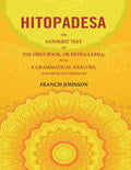 Hitopadesa: The Sanskrit Text of the First Book, or Mitra-Labha; with a Grammatical Analysis, Alphabetically Arranged - Gyan Books | Grocsy