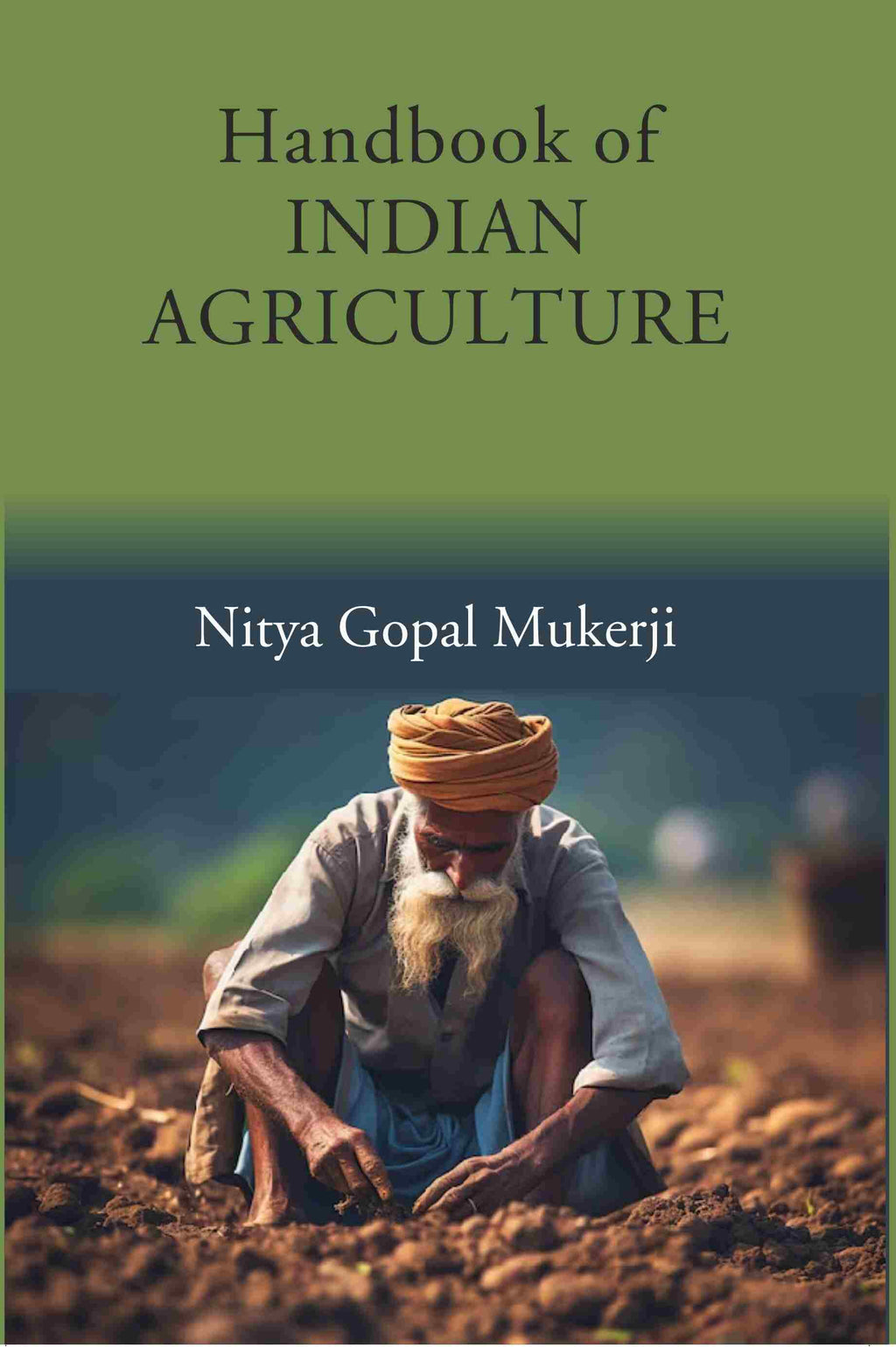 Handbook of Indian Agriculture - Gyan Books | Grocsy