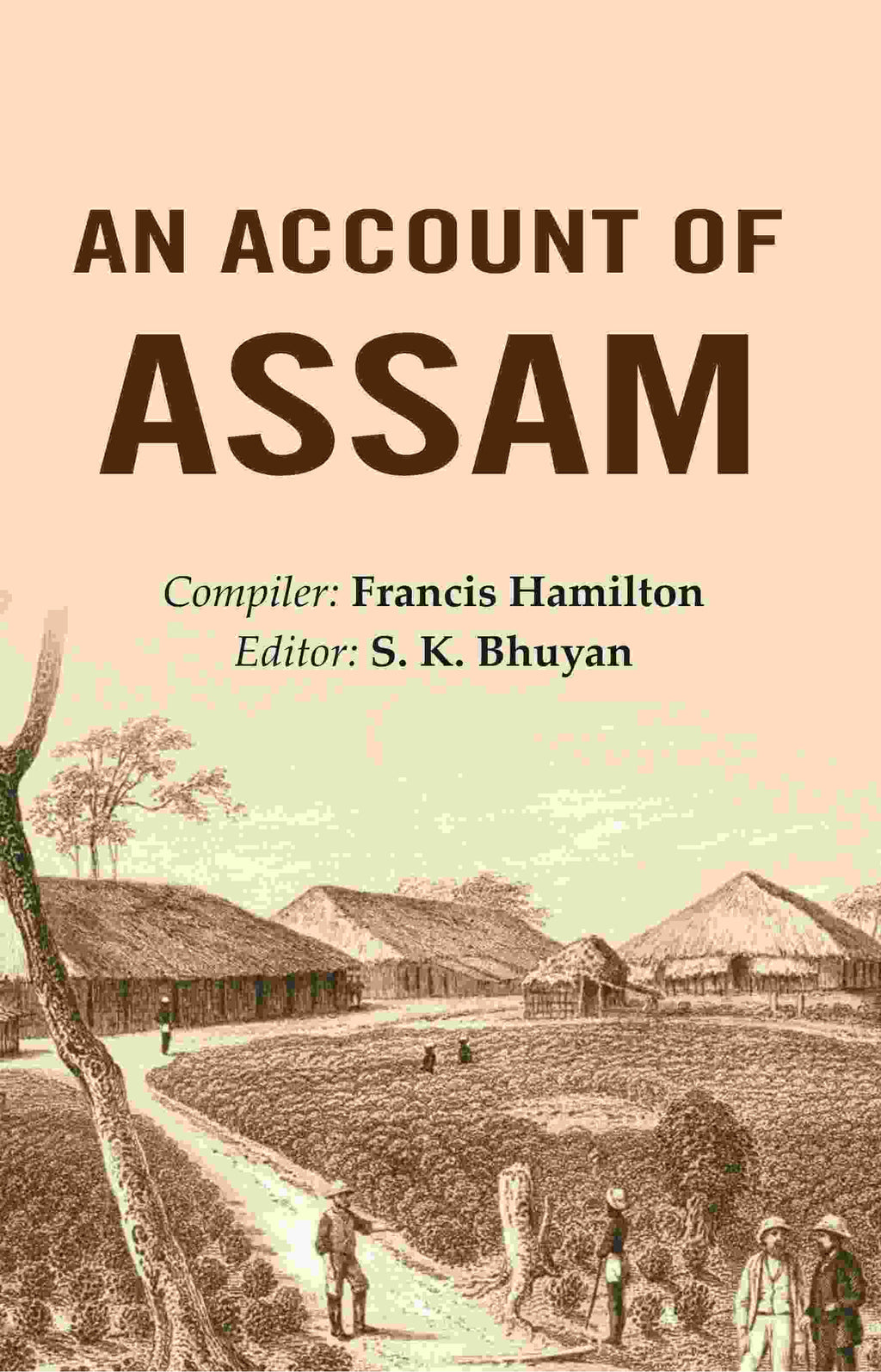 An Account of Assam - Gyan Books | Grocsy