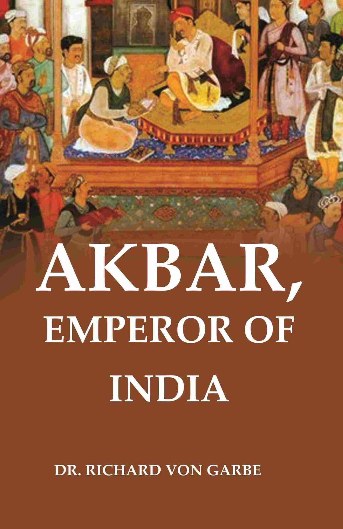 Akbar, Emperor of India - Gyan Books | Grocsy