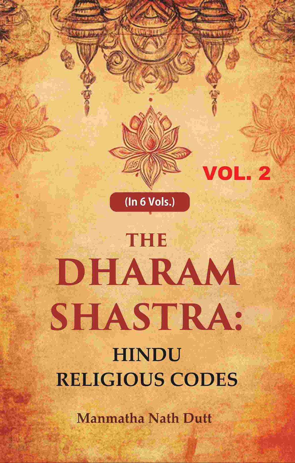 The Dharam Shastra: Hindu Religious Codes 2nd - Gyan Books | Grocsy
