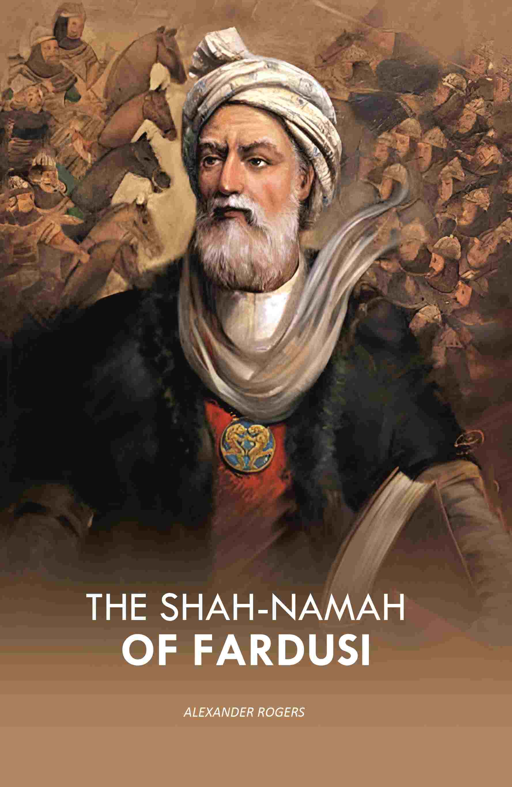 The Shah-Namah of Fardusi - Gyan Books | Grocsy