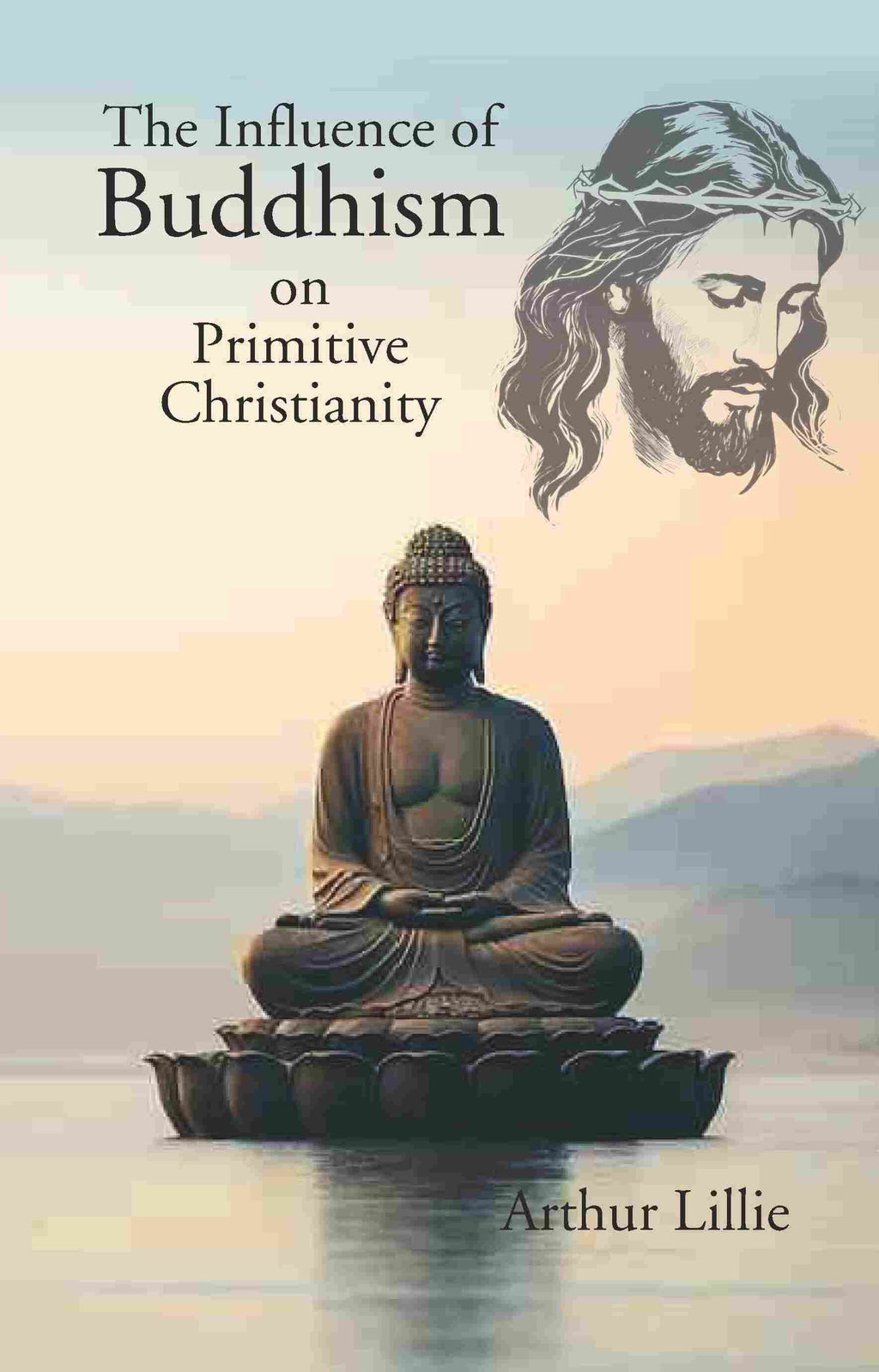 The Influence of Buddhism on Primitive Christianity - Gyan Books | Grocsy