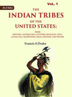 The Indian Tribes Of The United States: Their History, Antiquities, Customs, Religion, Arts, Language, - Gyan Books | Grocsy