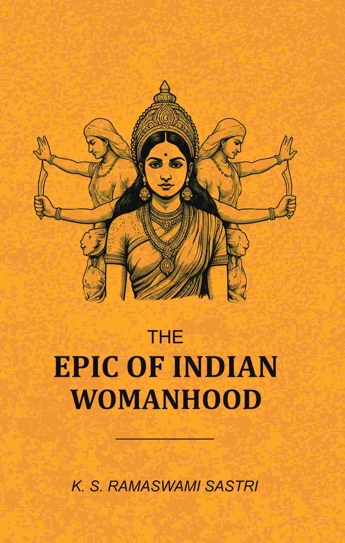 The Epic of Indian Womanhood - Gyan Books | Grocsy
