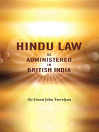 Hindu Law as Administered in British India - Gyan Books | Grocsy