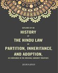 Outlines of an History of the Hindu Law of Partition, Inheritance and Adoption, as Contained in the Original Sanskrit Treatises - Gyan Books | Grocsy