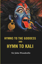 Hymns to the Goddess and Hymn to Kali - Gyan Books | Grocsy