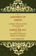 The Assembly of Mirth A Literal Translation Into English of the Sabha Bilasa One of the Degree of Honour Hindi Text-Books - Gyan Books | Grocsy