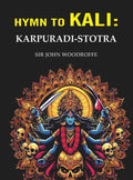 Hymn to Kali: Karpuradi-Stotra - Gyan Books | Grocsy