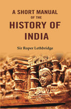 A Short Manual of the History of India - Gyan Books | Grocsy
