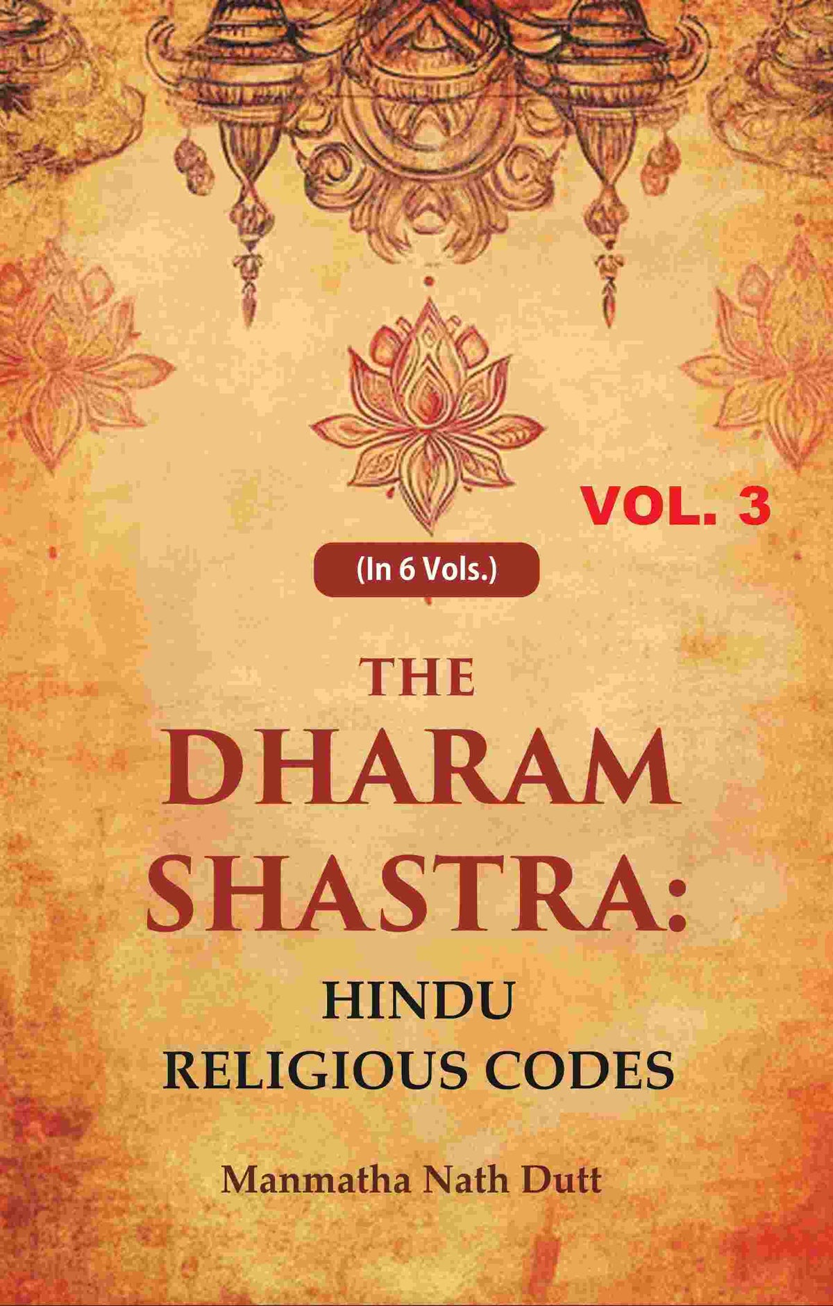 The Dharam Shastra: Hindu Religious Codes 3rd - Gyan Books | Grocsy