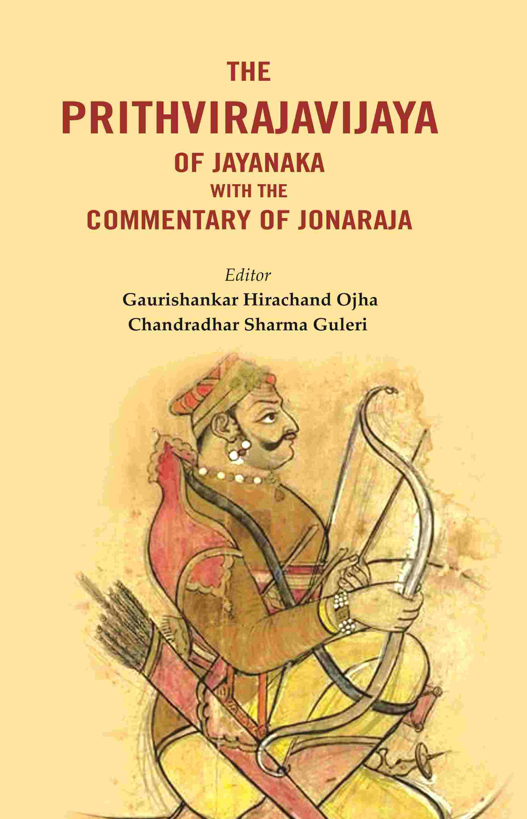 The Prithvirajavijaya of jayanaka with the Commentary of Jonaraja - Gyan Books | Grocsy