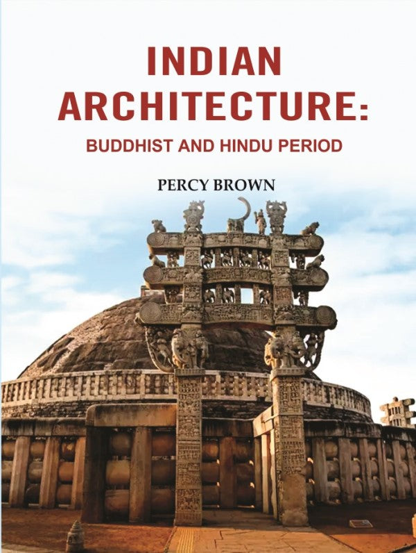 Indian Architecture: Buddhist and Hindu Period - Gyan Books | Grocsy