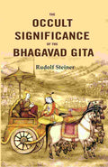 The Occult Significance of the Bhagavad Gita - Gyan Books | Grocsy