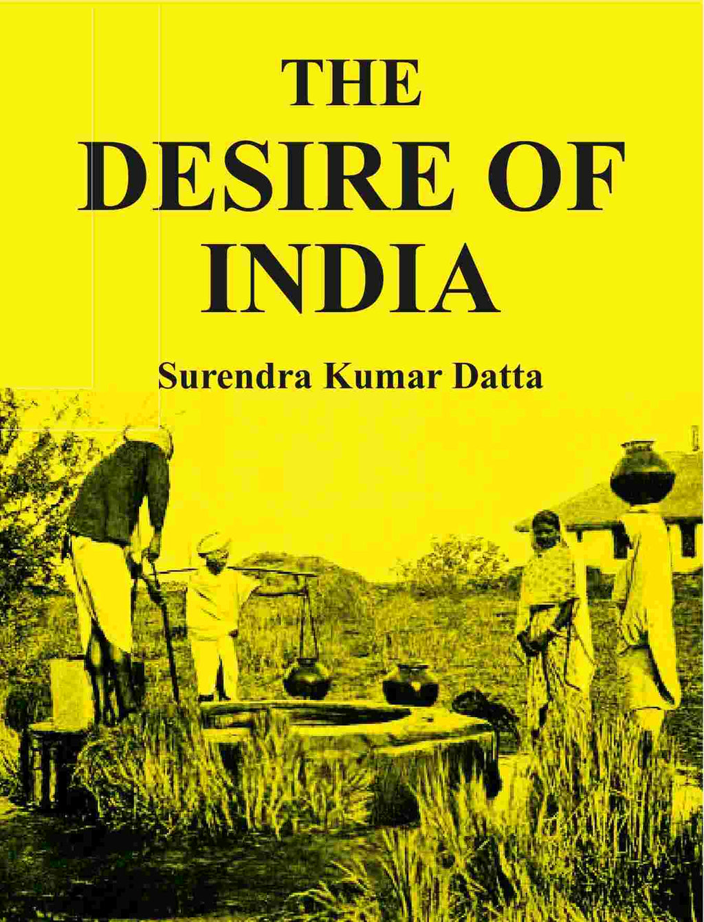 The Desire of India - Gyan Books | Grocsy