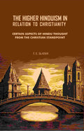 The Higher Hinduism in Relation to Christianity: Certain Aspects of Hindu Thought From the Christian Standpoint - Gyan Books | Grocsy