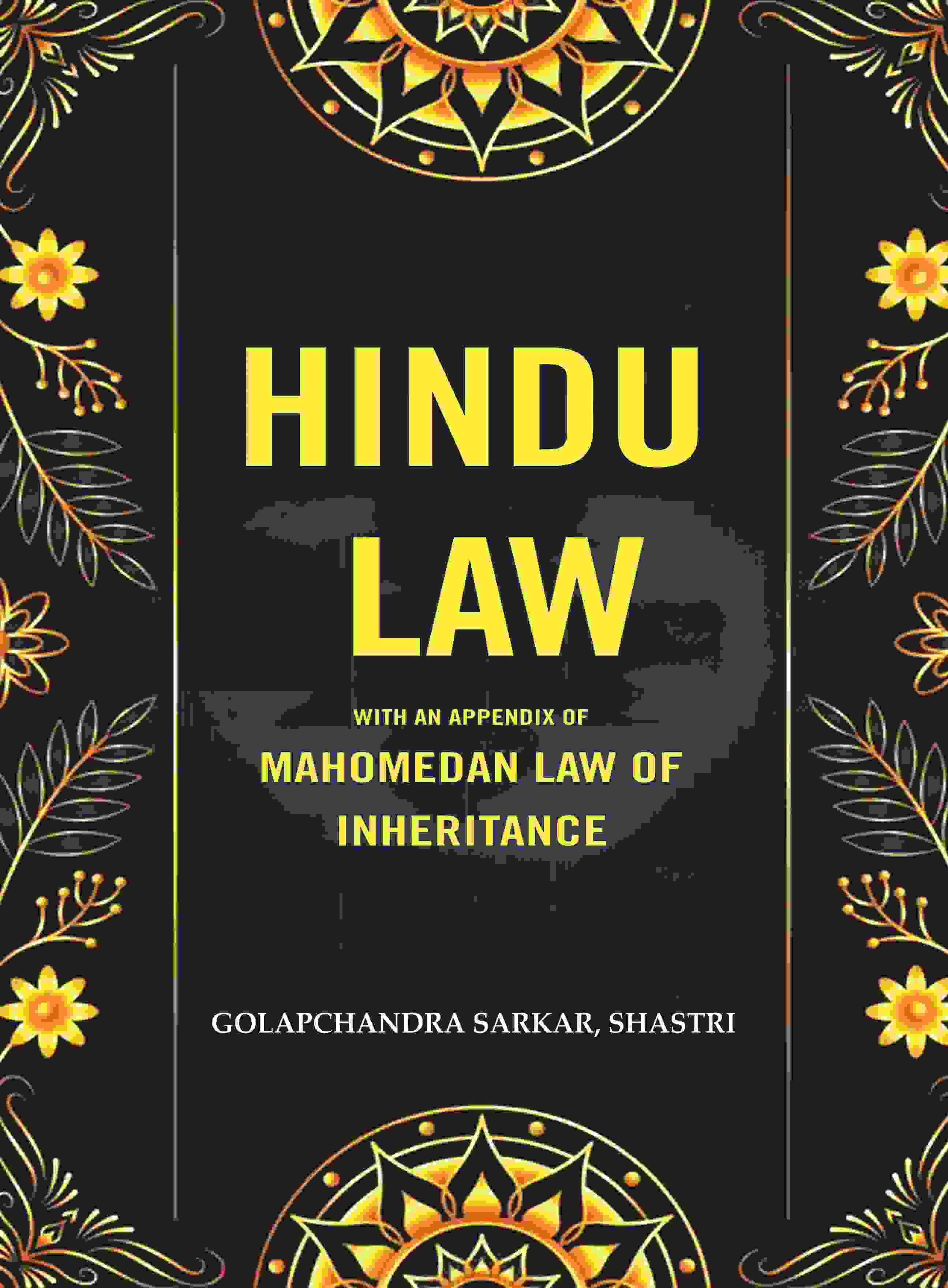 Hindu Law: With an Appendix of Mahomedan Law of Inheritance - Gyan Books | Grocsy
